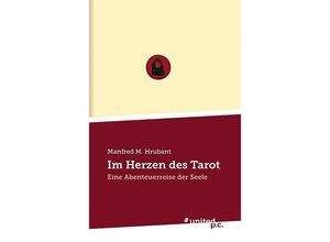 Im Herzen des Tarot - Manfred M. Hrubant, Kartoniert (TB)