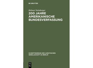 200 Jahre amerikanische Bundesverfassung - Helmut Steinberger, Gebunden