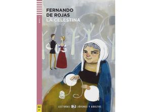 Lecturas ELI Jóvenes Y Adultos / La Celestina, m. Audio-CD - Fernando de Rojas, Kartoniert (TB)