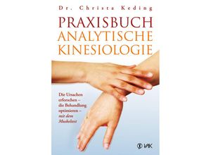 Praxisbuch analytische Kinesiologie - Christa Keding, Kartoniert (TB)