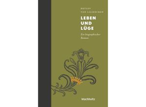 Leben und Lüge - Detlev von Liliencron, Gebunden