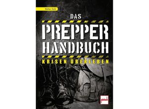 Das Prepper-Handbuch - Walter Dold, Kartoniert (TB)