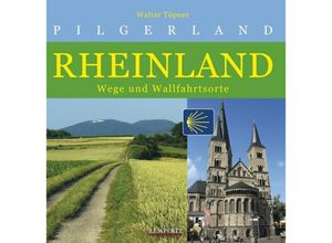 Pilgerland Rheinland - Walter Töpner, Kartoniert (TB)