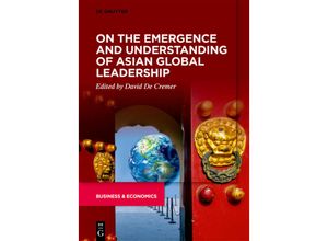 On the Emergence and Understanding of Asian Global Leadership, Gebunden