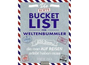 Die echte Bucket List für Weltenbummler - Elise de Rijck, Kartoniert (TB)