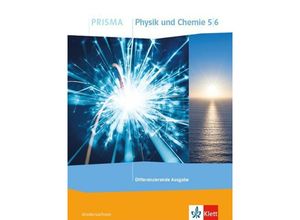 PRISMA. Differenzierende Ausgabe ab 2020 / PRISMA Physik/Chemie 5/6. Differenzierende Ausgabe Niedersachsen, Gebunden