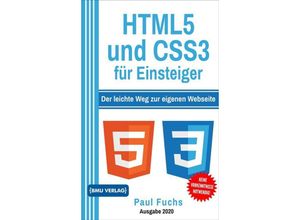 HTML5 und CSS3 für Einsteiger - Paul Fuchs, Gebunden
