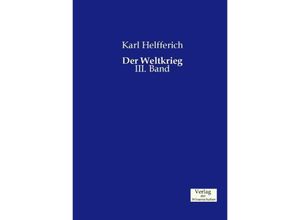 Der Weltkrieg - Karl Helfferich, Kartoniert (TB)