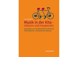 Musik in der Kita - inklusiv und kooperativ - Lars Oberhaus, Kartoniert (TB)