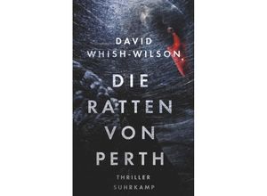 Die Ratten von Perth / Frank Swann Bd.1 - David Whish-Wilson, Taschenbuch