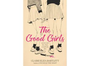 The Good Girls - Claire Eliza Bartlett, Gebunden