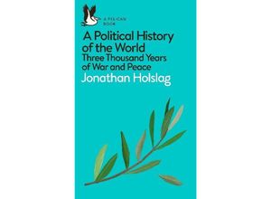 Pelican Books / A Political History of the World - Jonathan Holslag, Kartoniert (TB)