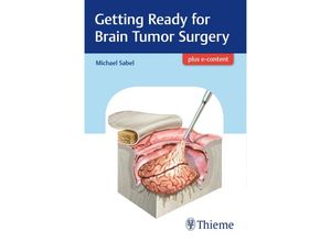 Getting Ready for Brain Tumor Surgery - Michael Sabel, Kartoniert (TB)