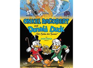 Der Sohn der Sonne / Onkel Dagobert und Donald Duck - Don Rosa Library Bd.1 - Don Rosa, Walt Disney, Gebunden