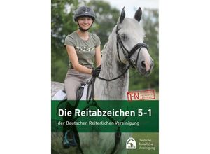 Die Reitabzeichen 5-1 der Deutschen Reiterlichen Vereinigung, Kartoniert (TB)