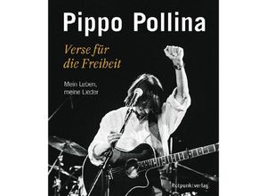 Verse für die Freiheit - Pippo Pollina, Gebunden