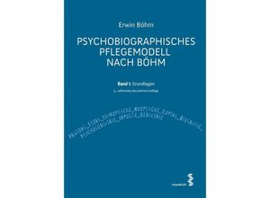 Psychobiographisches Pflegemodell nach Böhm.Bd.1 - Erwin Böhm, Kartoniert (TB)