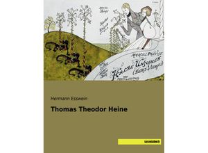 Thomas Theodor Heine - Hermann Esswein, Kartoniert (TB)