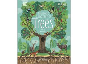 The Magic and Mystery of the Natural World / RHS The Magic and Mystery of Trees - Royal Horticultural Society (DK Rights) (DK IPL), Jen Green, Claire McElfatrick, Gebunden