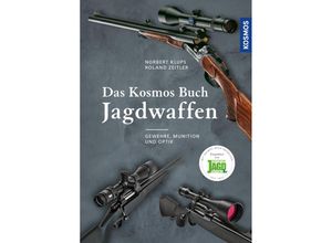 Das Kosmos Buch Jagdwaffen - Norbert Klups, Roland Zeitler, Gebunden