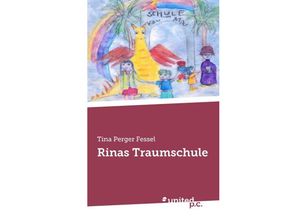 Rinas Traumschule - Tina Perger Fessel, Kartoniert (TB)