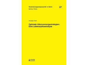 Optimale Altersvorsorgestrategien: Eine Lebenszyklusanalyse - Thomas Post, Kartoniert (TB)
