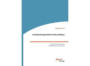 Geschlechtergleichheit im Berufsleben. Rechtliche Bestimmungen: Aserbaidschan und Österreich - Yegana Derin, Kartoniert (TB)
