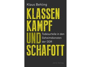 Klassenkampf und Schafott - Klaus Behling, Kartoniert (TB)