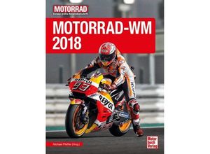 Motorrad-WM 2018 - Michael Pfeiffer, Friedemann Kirn, Gebunden