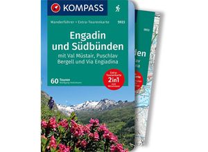 KOMPASS Wanderführer Engadin und Südbünden, 60 Touren mit Extra-Tourenkarte - Wolfgang Heitzmann, Kartoniert (TB)