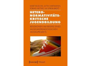Pädagogik / Heteronormativitätskritische Jugendbildung - Mart Busche, Jutta Hartmann, Tobias Nettke, Uli Streib-Brzic, Kartoniert (TB)