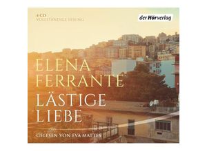 Lästige Liebe,5 Audio-CDs - Elena Ferrante (Hörbuch)