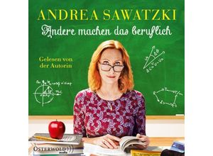 Die Bundschuhs - 4 - Andere machen das beruflich - Andrea Sawatzki (Hörbuch)