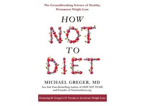 How Not to Diet - Michael Greger, Kartoniert (TB)