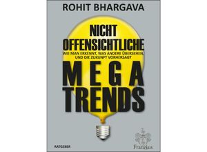 Nicht offensichtliche MEGATRENDS - Rohit Bhargava, Kartoniert (TB)