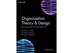 Organization Theory & Design - Richard Daft, Hugh Willmott, Jonathan Murphy, Kartoniert (TB)