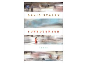 Turbulenzen - David Szalay, Taschenbuch