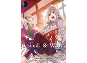 Spice & Wolf: Die Abenteuer von Col und Miyuri 02.Bd.2 - Isuna Hasekura, Hidori, Kartoniert (TB)