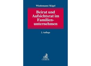 Beirat und Aufsichtsrat im Familienunternehmen - Andreas Wiedemann, Rainer Kögel, Kartoniert (TB)
