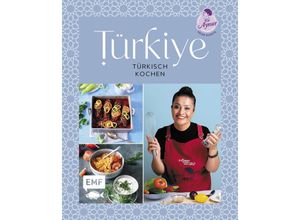 Türkiye - Türkisch kochen - Aynur Sahin, Gebunden