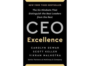 CEO Excellence - Carolyn Dewar, Scott Keller, Vikram Malhotra, Gebunden