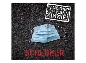 Pandemie! Ich kann nimmie - Dirk Schlömer. (CD)