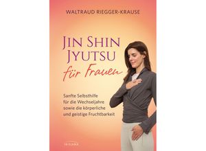 Jin Shin Jyutsu für Frauen - Waltraud Riegger-Krause, Gebunden