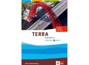 TERRA Geographie für Berlin und Brandenburg 2017 / 10. Schuljahr, Arbeitsbuch mit eBook, Geheftet