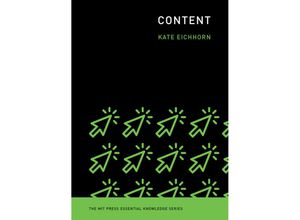 The MIT Press Essential Knowledge series / Content - Kate Eichhorn, Kartoniert (TB)