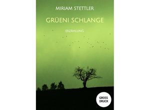 Grüeni Schlange - Miriam Stettler, Kartoniert (TB)