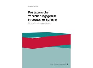 Das japanische Versicherungsgesetz in deutscher Sprache - Köksal Sahin, Kartoniert (TB)