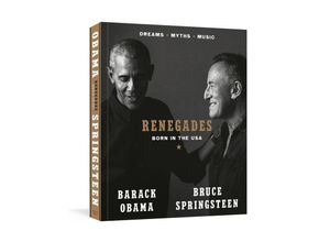 Renegades - Barack Obama, Bruce Springsteen, Gebunden