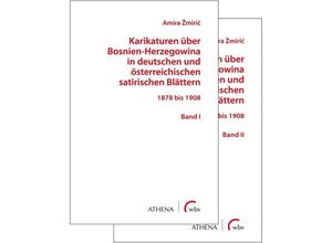 Beiträge zur Kulturwissenschaft / Karikaturen über Bosnien-Herzegowina in deutschen und österreichischen satirischen Blättern - Amira Zmiric, Kartoniert (TB)