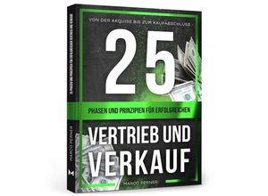 25 Phasen und Prinzipien für erfolgreichen Vertrieb und Verkauf - Marco Perner, Kartoniert (TB)